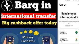 BARq account for Big updatebarq international transfer cashback offer todaynew update in Barq app [upl. by Refennej]