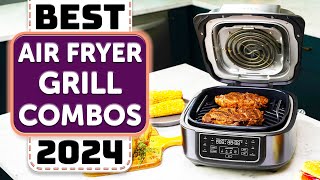 Best Air Fryer Grill Combo  Top 5 Best Air Fryer Grill Combos in 2024 [upl. by Thordia581]