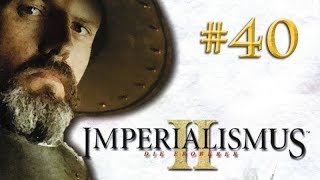 Lets Play Imperialismus 2  England 40 Der Verrat deutsch  gameplay [upl. by Toolis189]