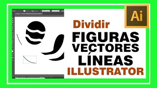 ILLUSTRATOR cómo CORTAR o DIVIDIR FIGURAS o LÍNEAS Cómo cortar vectores usando CUCHILLA y TIJERA [upl. by Buatti]