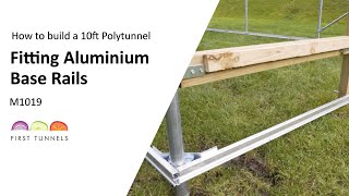 10ft Polytunnel  Aluminium Base Rail Assembly  M1019 [upl. by Estrin376]