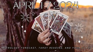 WEEKLY ASTROLOGY FORECAST TAROT READING AND YOGA CLASS  APRIL 17 2024  MERCURY RETROGRADE 😱 [upl. by Einuj504]