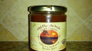 Old Florida Style Datil Pepper quotSalsa amp Condimentquot Sweet amp Spicy Review [upl. by Dhiren]