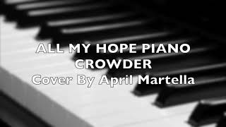 All My Hope KARAOKE Crowder Piano Instrumental Backing Track Key of Ab [upl. by Clarence741]