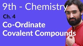 Matric part 1 Chemistry Coordinate Covalent Compounds  Ch 4  9th Class Chemistry [upl. by Addiego854]