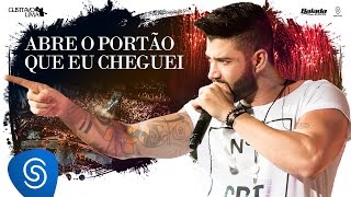 Gusttavo Lima  Abre o Portão Que Eu Cheguei  DVD 5050 Vídeo Oficial [upl. by Fremont788]