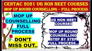 CENTAC 2021 MOP UP COUNSELLING FULL PROCESS  CENTAC 2021 ROUND2 NON NEET COURSE PREFERENCE CLOSED [upl. by Werdnael261]