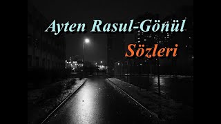 Ayten RasulGönül  Sözleri [upl. by Hoj]