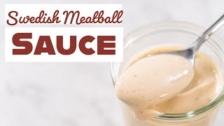 Swedish Meatball Sauce [upl. by Nonnair]