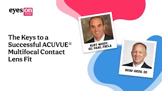 The Keys to a Successful ACUVUE® Multifocal Contact Lens Fit [upl. by Matilda]