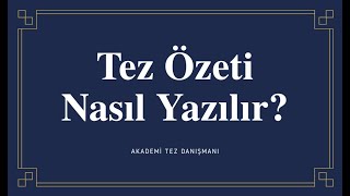 MÜKEMMEL TEZ ÖZETİ NASIL YAZILIR ABSTRACT YAZMADETAYLI KISA ANLATIM [upl. by Trudie25]