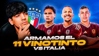 🔥🇻🇪 ¡ASÍ DEBE SALIR LA VINOTINTO VS ITALIA 🇮🇹 Según el Zurdo   RedWine [upl. by Dett47]