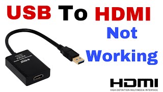 USB to HDMI Not Working Easy Solutions to Get It Up and Running [upl. by Bullen229]