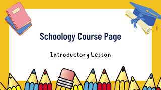 Schoology Course Page Introduction [upl. by Darooge]