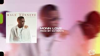 Dj Wayn amp Yohan  ‘Monn Love’  EP MALE HONNETE [upl. by Enirrok]