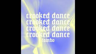 Tambo  Crooked Dance Free Download [upl. by Yttiy]