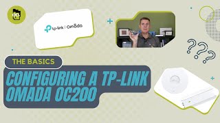 The Basics  How to configure a TPLink Omada OC200 Controller and add access points [upl. by Sidoon403]