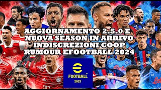 eFootball 2023 Aggiornamento 250 in arrivo indiscrezioni Coop rumour eFootball 2024 [upl. by Oloapnaig]