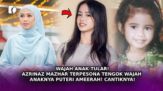 WAJAH Anaknya Tular Azrinaz Mazhar Terpesona Tengok Wajah Anaknya Puteri Ameerah Cantiknya [upl. by Ylam937]