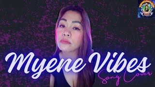 MYENE VIBES COVERS YUN KA song by Willie Revillame [upl. by Eibbed]