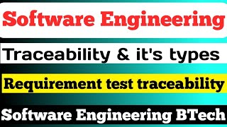 Traceability amp its types  Requirement test traceability  Software Engineering RGPV BTech 2nd Year [upl. by Emeric663]