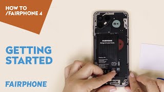 Getting Started  HOW TO FAIRPHONE 4 [upl. by Okihcim]