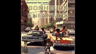 Immortal Fox  BONHEURS ENFANTINS  remix Les Choristes [upl. by Acalia]