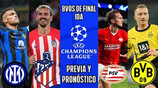 INTER vs ATLÉTICOPSV vs DORTMUNDPREVIA Y PRONÓSTICO8VOS DE FINALCHAMPIONS LEAGUE [upl. by Eeroc]