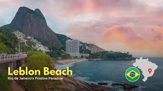 🇧🇷 Leblon Beach Rio de Janeiros Pristine Paradise 🇧🇷 [upl. by Ayotas666]