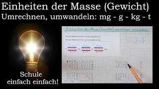 Umrechnen umwandeln mg  g  kg  t  Einheiten der Masse Gewichte  Mathematik Klasse 4 und 5 [upl. by Nary66]