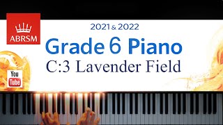 ABRSM 20212022 Grade 6 C3 Lavender Field  Karen Tanaka Piano exam piece [upl. by Dawkins]