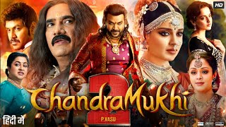 Chandramukhi 2 Full Movie In Hindi Dubbed  Raghava Lawrence  Kangana Ranaut  Review amp Facts [upl. by Learrsi332]