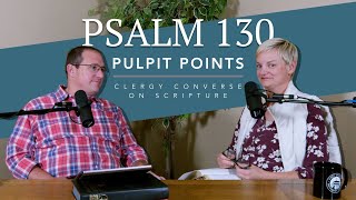 Psalm 130 Trusting God When Church Struggles [upl. by Pepe]