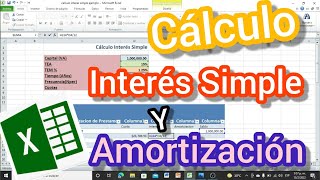 🟥Como Calcular el INTERES SIMPLE de un Prestamo en Excel  Cómo Hacer la AMORTIZACION de un PRESTAMO [upl. by Oeniri631]