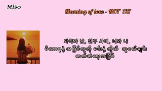 Meaning of Love  NCT 127  Hangul amp Mmsub Lyric [upl. by Auop]