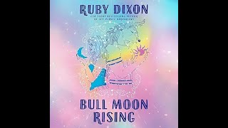 Interview with Ruby Dixon  Bull Moon Rising Audiobook Tease Streaming Only On Podcast [upl. by Liggitt]