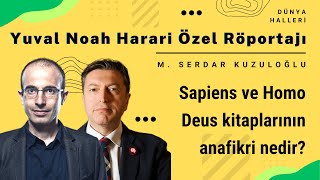 Yuval Noah Harari Sapiens ve Homo Deus kitaplarının anafikri nedir [upl. by Chema734]