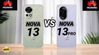 Huawei Nova 13 vs Huawei Nova 13 Pro  Mr Mobo Tech [upl. by Ilajna543]