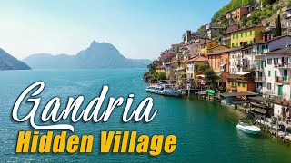 HIDDEN Gem Swiss VILLAGE by the Lake GANDRIA Ticino Switzerland [upl. by Franza]