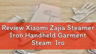 Review Xiaomi Zajia Steamer Iron Handheld Garment Steam Iron GT306LW [upl. by Eilyah]