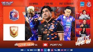 LIVE  PORT FC vs SUKHOTHAI FC  THAI LEAGUE 1 202324  PORT FC GAME ON [upl. by Litha]