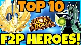 AFK ARENA TOP 10 FREE TO PLAY HEROES [upl. by Anirbes]