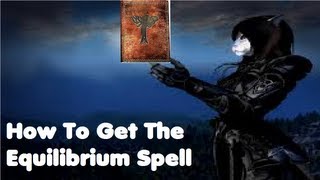 Skyrim  How To Get The Equilibrium Spell [upl. by Mohamed]