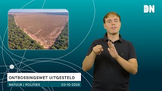 Ontbossingswet uitgesteld [upl. by Blaine686]