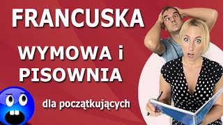 Francuska wymowa i pisownia dla początkujących 🇫🇷 [upl. by Lezley150]