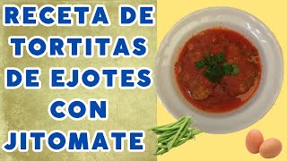 Cómo hacer Tortitas de Ejotes con caldillo de jitomate [upl. by Aym]