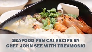 Seafood Pen Cai Recipe by Chef John See with TrevMonki  Cooking with Bosch [upl. by Einhoj]