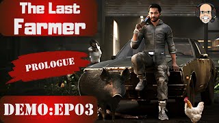 The Last Farmer Prologue  EP03 Our Time Is Up [upl. by Zerline248]