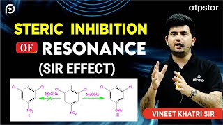 Steric inhibition of resonance  Organic Chemistry  IIT JEE amp NEET  Vineet Khatri Sir  ATP STAR [upl. by Grimbald]