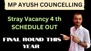 STRAY VACANCY ROUND 4 🥳  MP AYUSH COUNCELLING [upl. by Iverson]